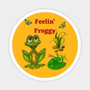 Feelin' Froggy Magnet